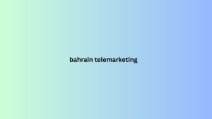 bahrain telemarketing